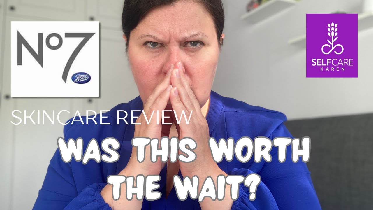 🎥 Boots No7 Skincare Review | Tried & Tested Favourites for Radiant, Healthy Skin 🌟