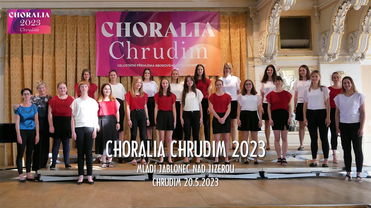 Choralia Chrudim 2023 -  Mládí Jablonec nad Jizerou - Chrudim 20.5.2023