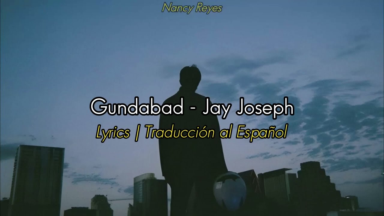 Gundabad - Jay Joseph | Lyrics / Traducción al Español