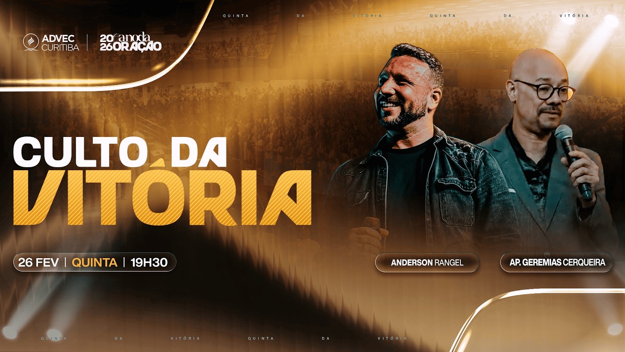 CULTO DA VIT&Oacute;RIA | PR. Geremias Cerqueira & Anderson Rangel | 26/02/2026