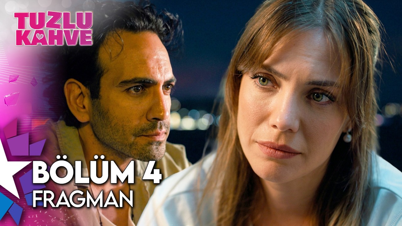 Tuzlu Kahve 4. B&ouml;l&uuml;m Fragman | 