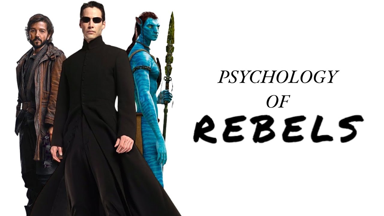 Psychology of being a REBEL