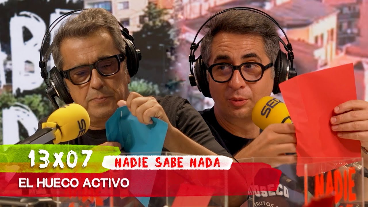 NADIE SABE NADA 13x07 | El hueco activo