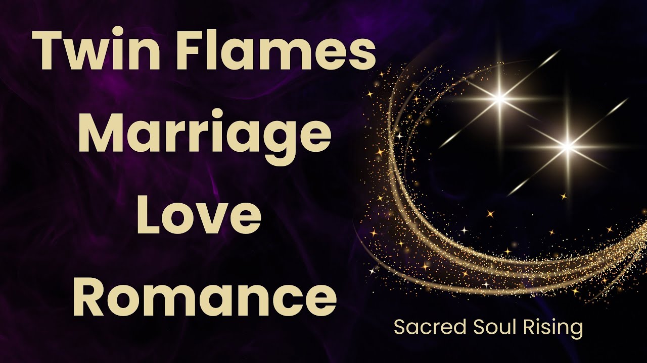 Twin Flames 🔥 Love Marriage and Romance 💕 