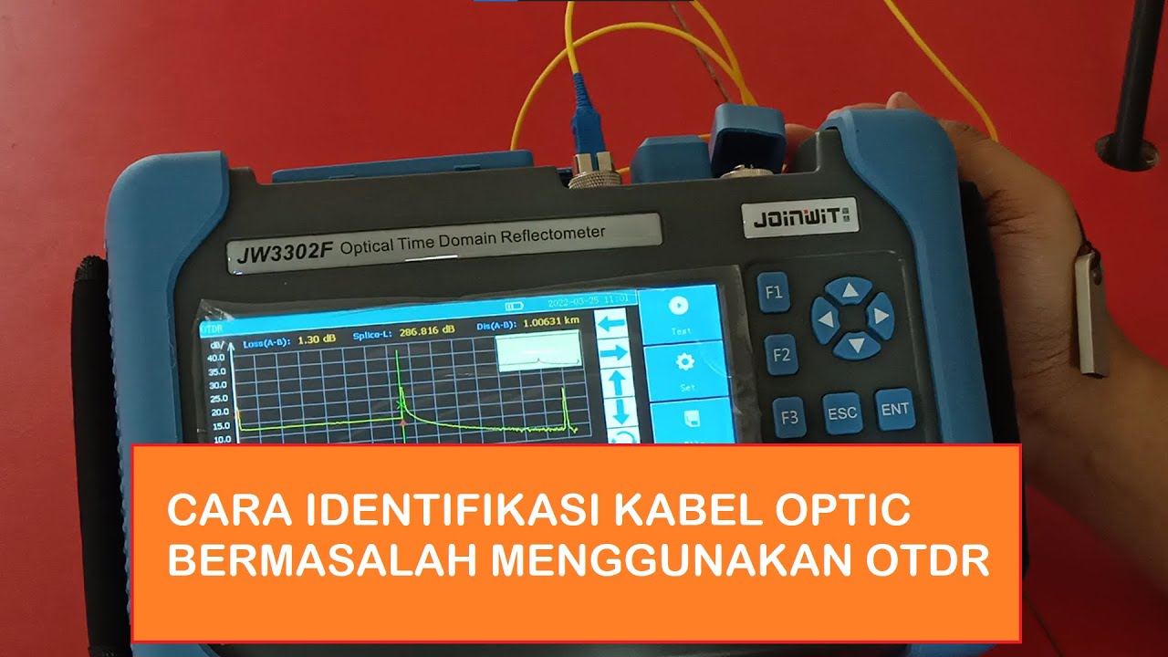 CARA IDENTIFIKASI KABEL OPTIC BERMASALAH MENGGUNAKAN OTDR