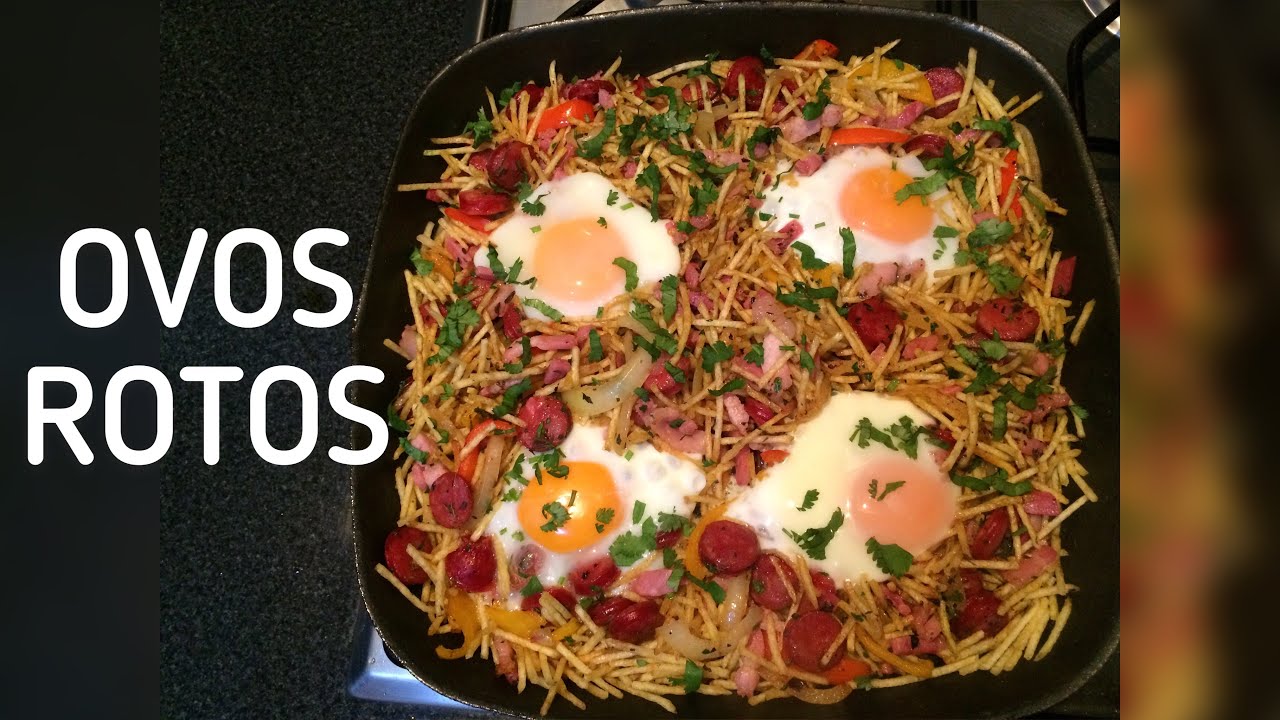 RECEITA DE OVOS ROTOS PORTUGUÊS / Com um toque brasileiro
