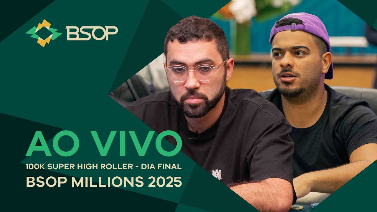AO VIVO | 100K SUPER HIGH ROLLER - MESA FINAL - BSOP MILLIONS 2025