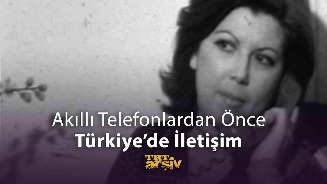 Akıllı Telefonlardan Önce Türkiye'de İletişim (1977) | TRT Arşiv