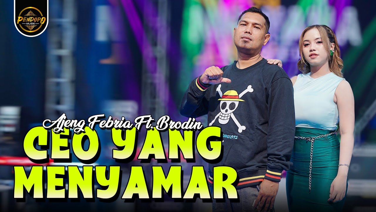 CEO YANG MENYAMAR - Ajeng Febria Ft Brodin  (Official Music Video )
