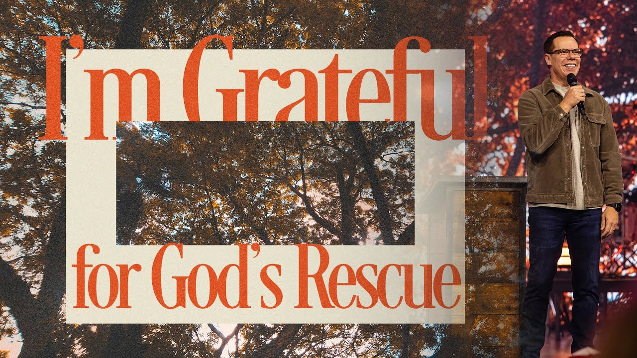 I&rsquo;m Grateful for God&rsquo;s Rescue