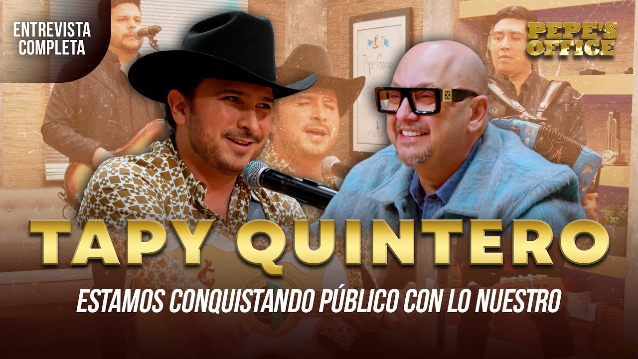 Tapy Quintero: Conquistando público con lo nuestro| Pepe's Office