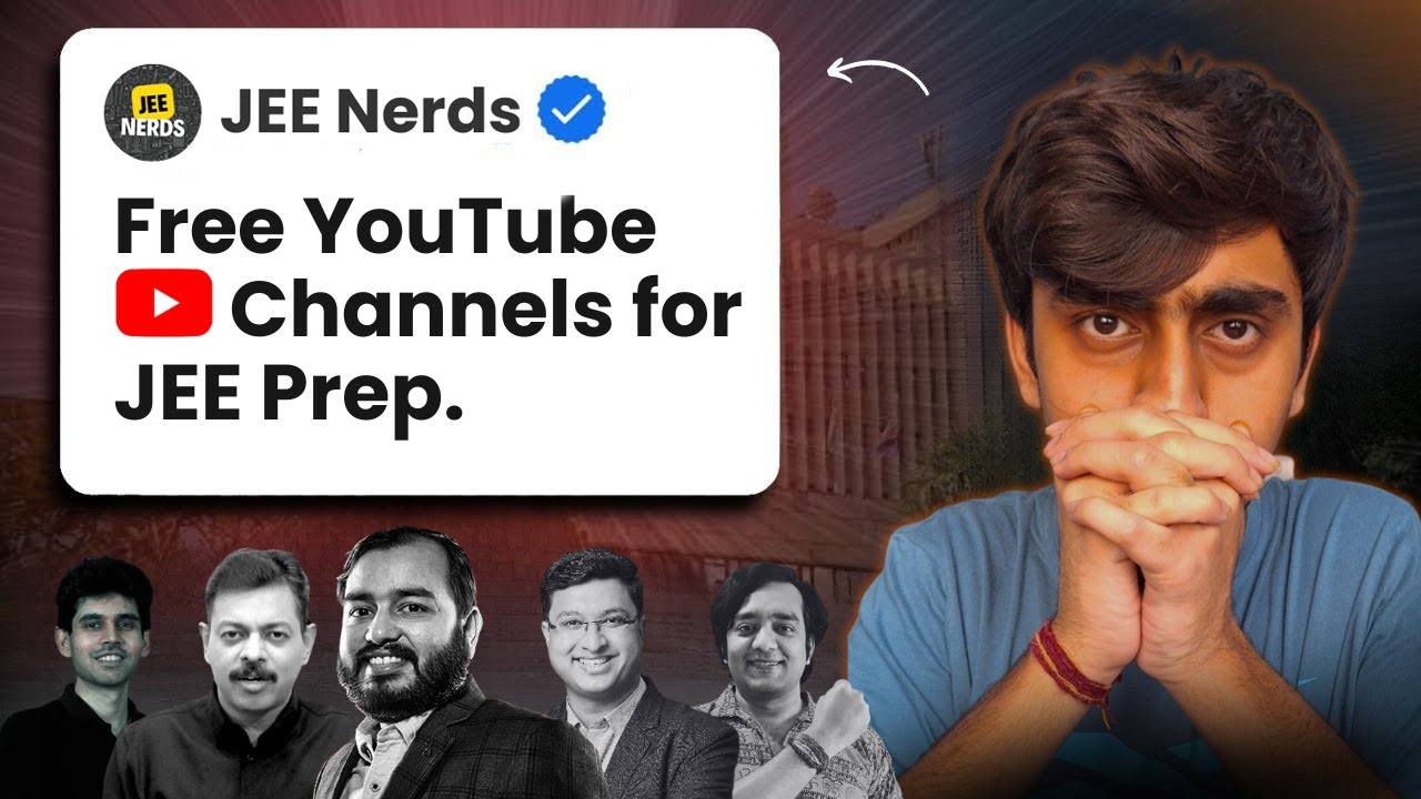 Ace JEE for FREE🔥 BEST YouTube Channels for JEE 2026 & JEE 2027