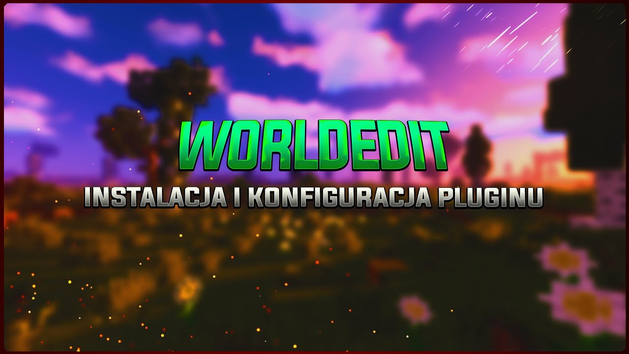 WorldEdit - jak wgrać i skonfigurować (1.8+) | spigot/paper/tuinity