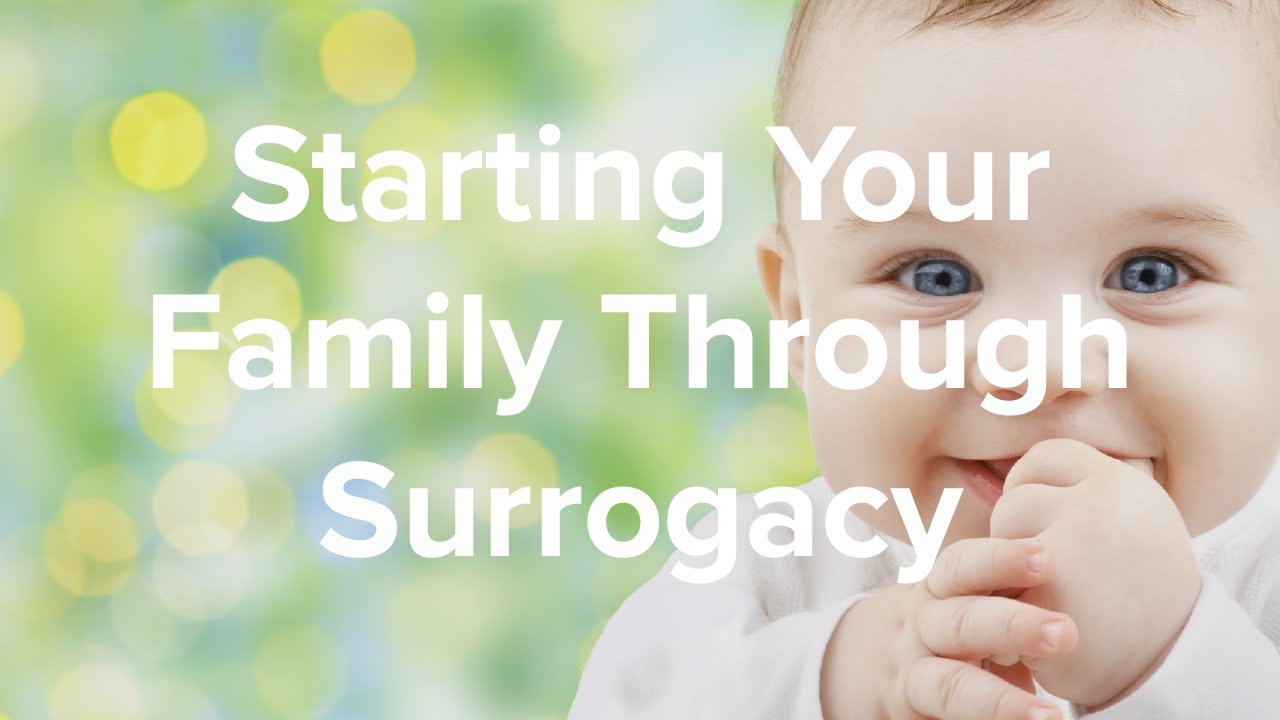 Starting Your Family Through Surrogacy