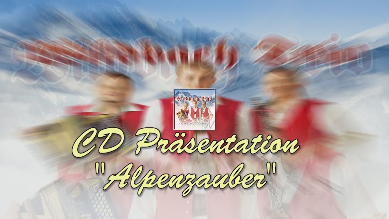 Wildbach Trio "CD Alpenzauber"