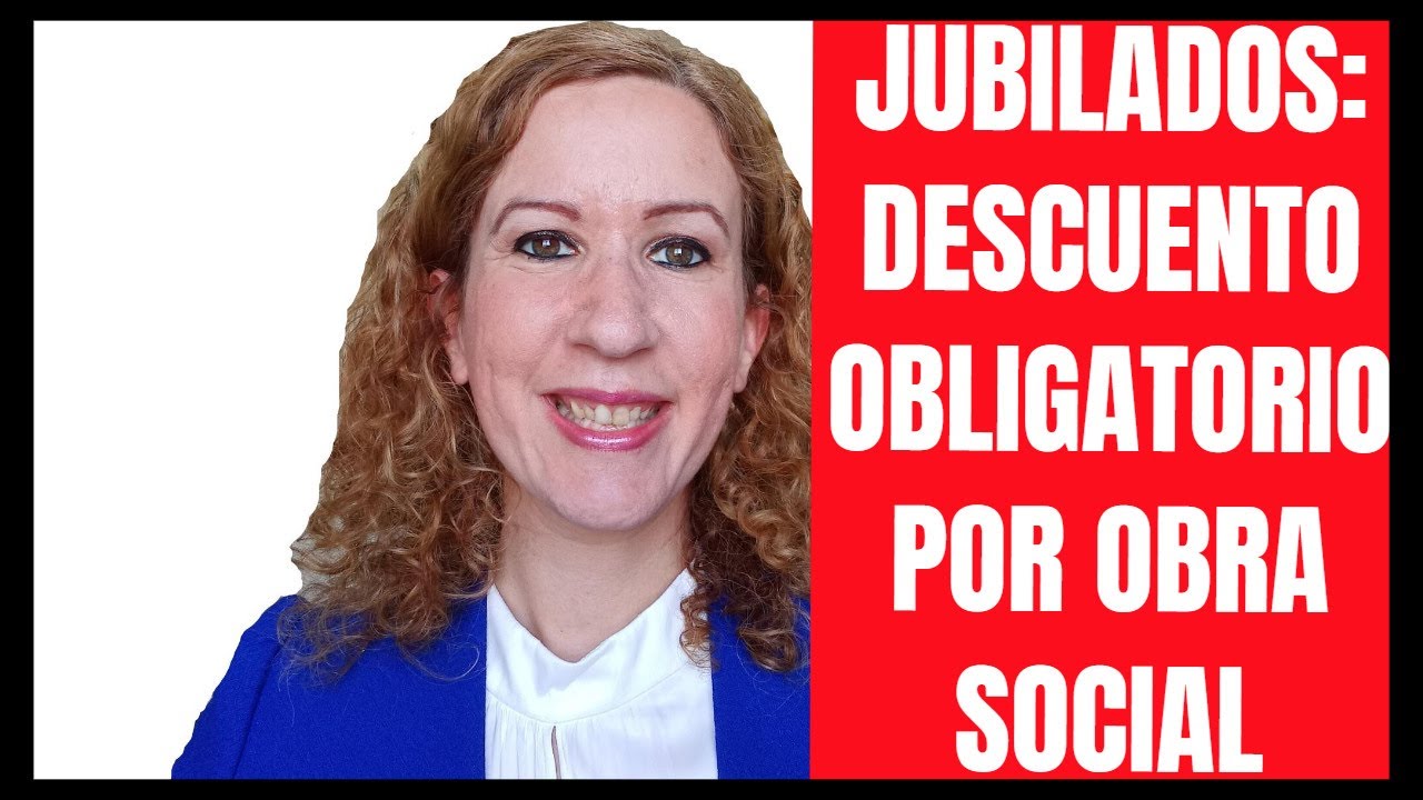 Jubilaci&oacute;n: Descuento Obligatorio de Obra Social