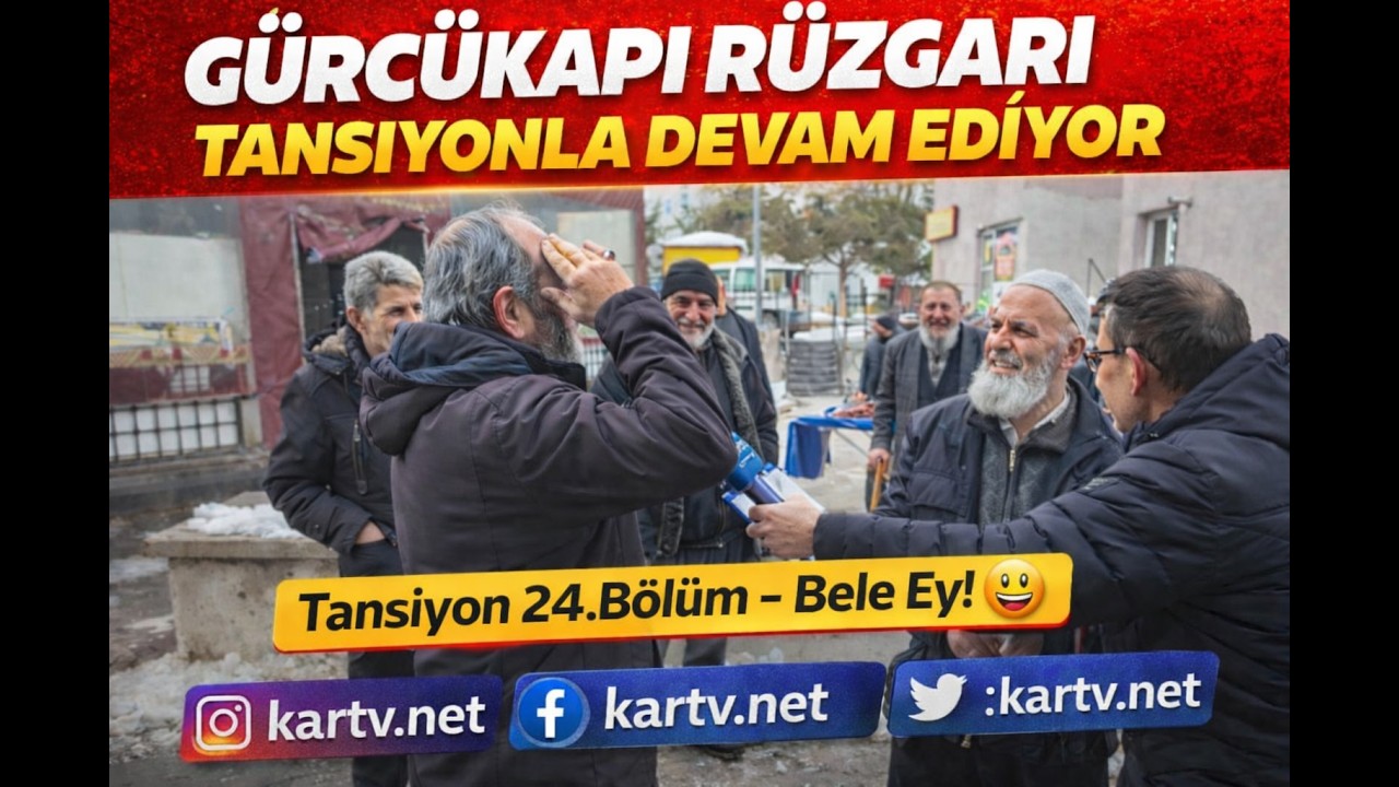 Gürcükapı Rüzgarı Tansiyonla Devam Ediyor | Tansiyon 25.Bölüm – Bele Ey! 😄#kartv #tansiyon #erzurum