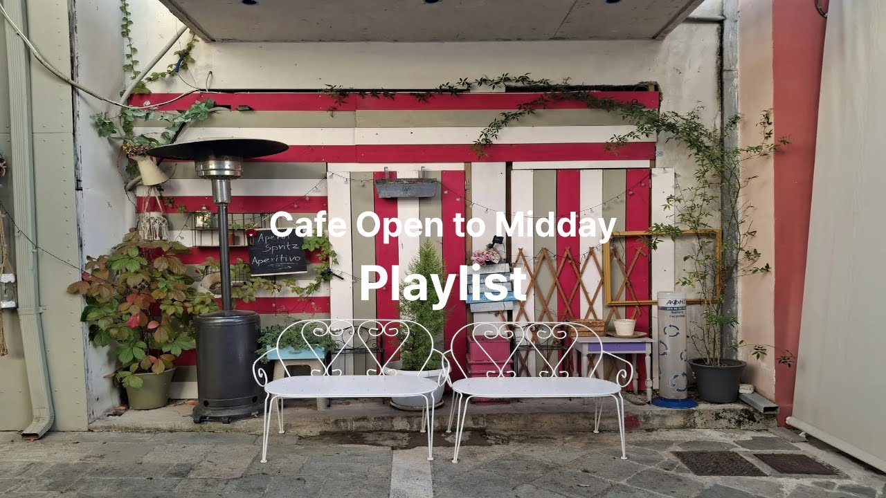𝗽𝗹𝗮𝘆𝗹𝗶𝘀𝘁✨매장에서 틀어두기 좋은 음악  하루를 여는 플레이리스트 | Cafe Open to Midday Background Cafe Music☕