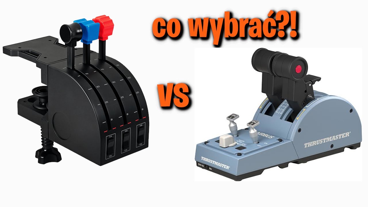 Co bym wybrał? LOGITECH Flight Throttle Quadrant vs THRUSMASTER Throttle Airbus Edition