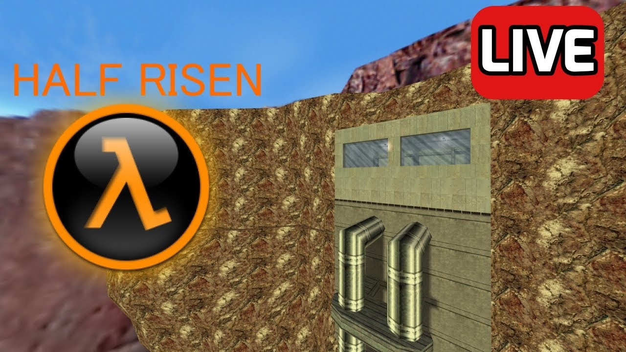 🔴 HALF-LIFE: HALF-RISEN With Viewers