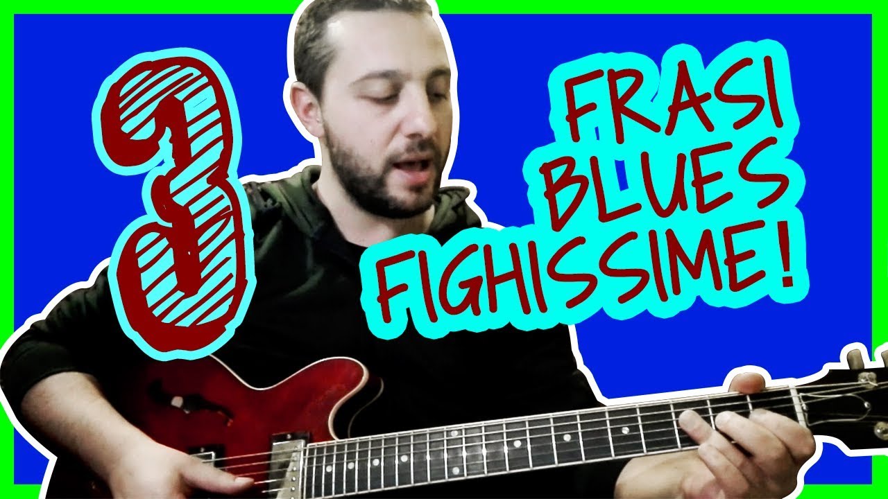 3 FRASI BLUES FIGHISSIME Basilari per Suonare Blues - Lezioni di Chitarra