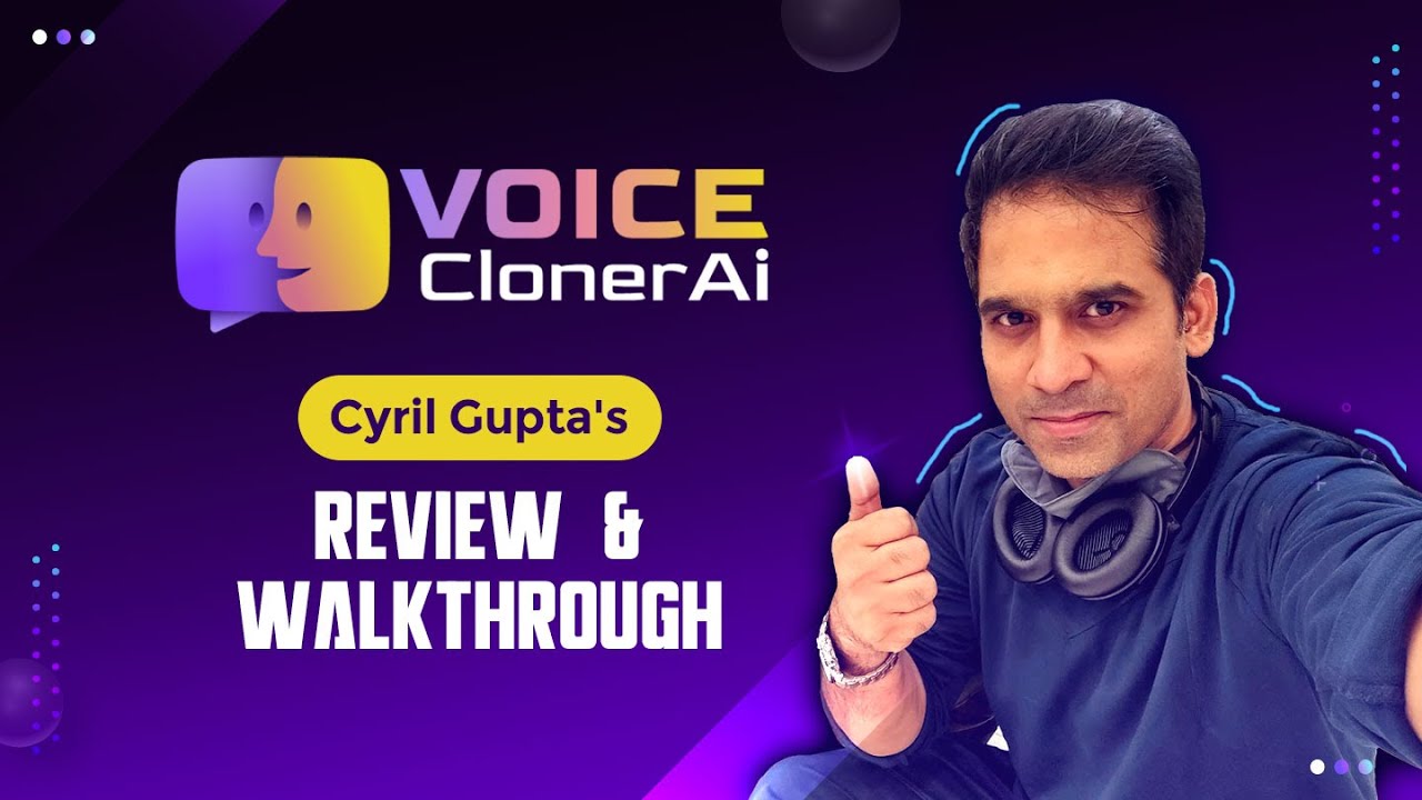 VoiceCloner AI Review & Walkthrough by Cyril Gupta