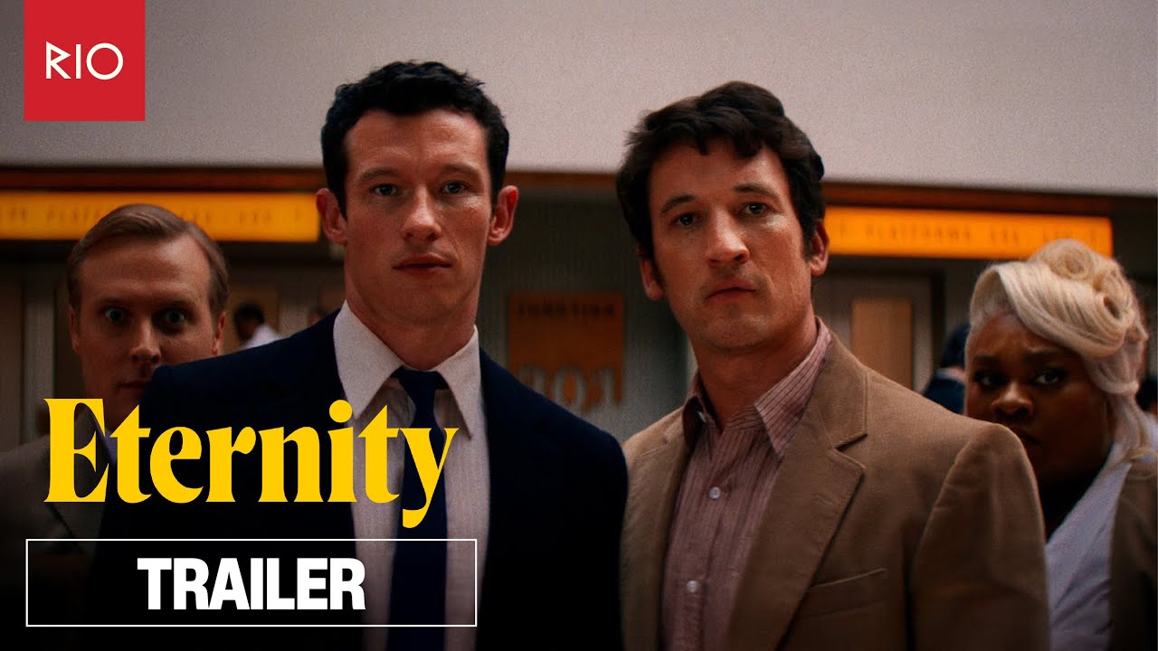Eternity | Official Trailer #2 | Rio