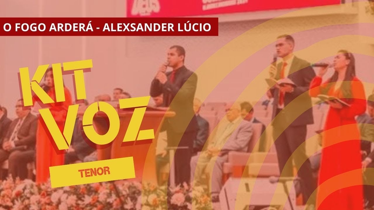O FOGO ARDERÁ - KIT VOZ - TENOR