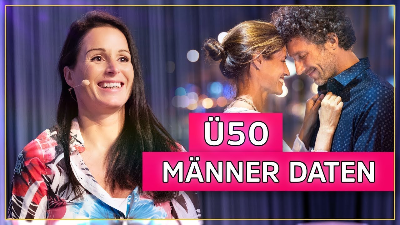 Partnersuche ab 50: M&auml;nner &uuml;ber 50 daten &ndash; Das gilt es zu beachten! | Live Seminar mit Petra F&uuml;rst