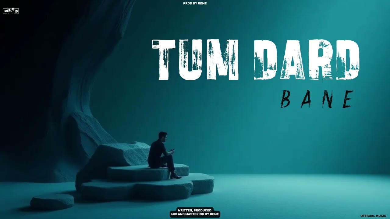 TUM DARD BANE - REME’D MUSIC | HINDI RAP SONG 