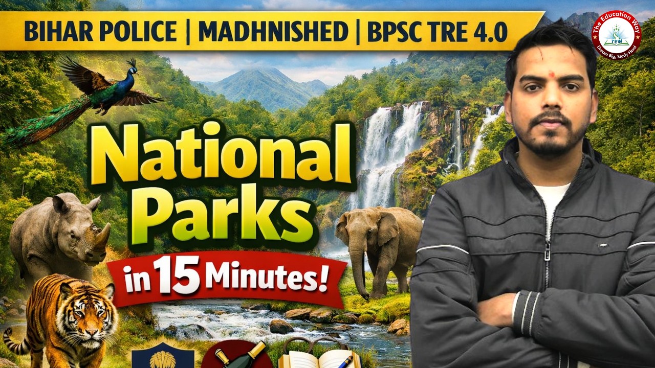 15 Min Show I Topic 4 I National Parks  | Bihar Police & BPSC TRE 4.0 Special I Shankar sir