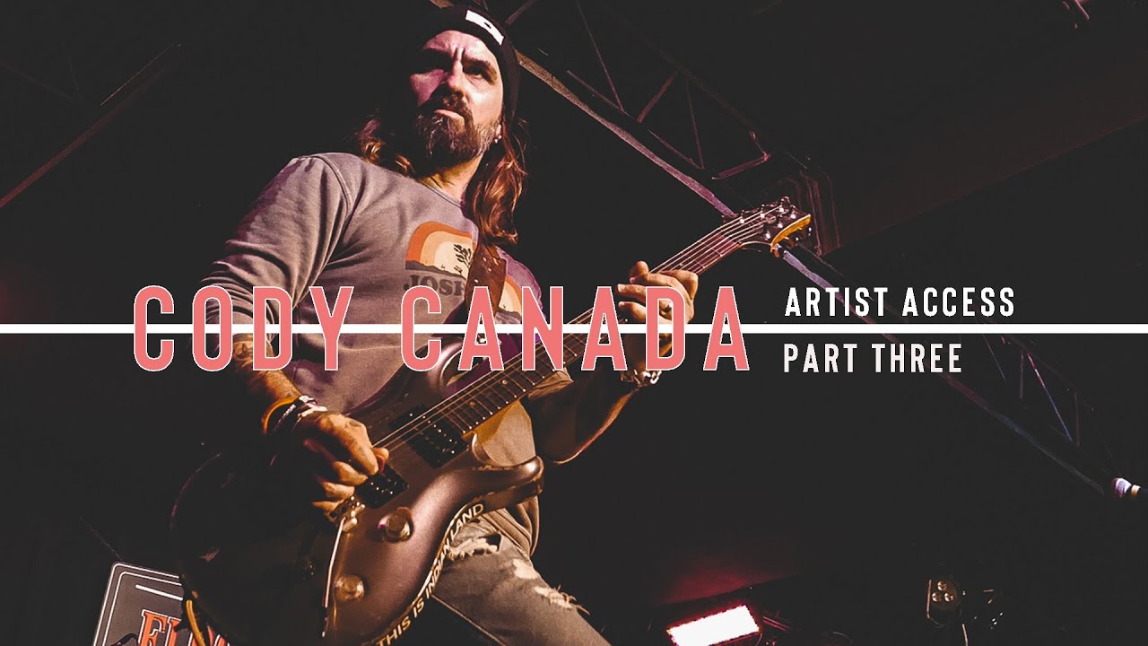 Artist Access with Cody Canada // Part Three
