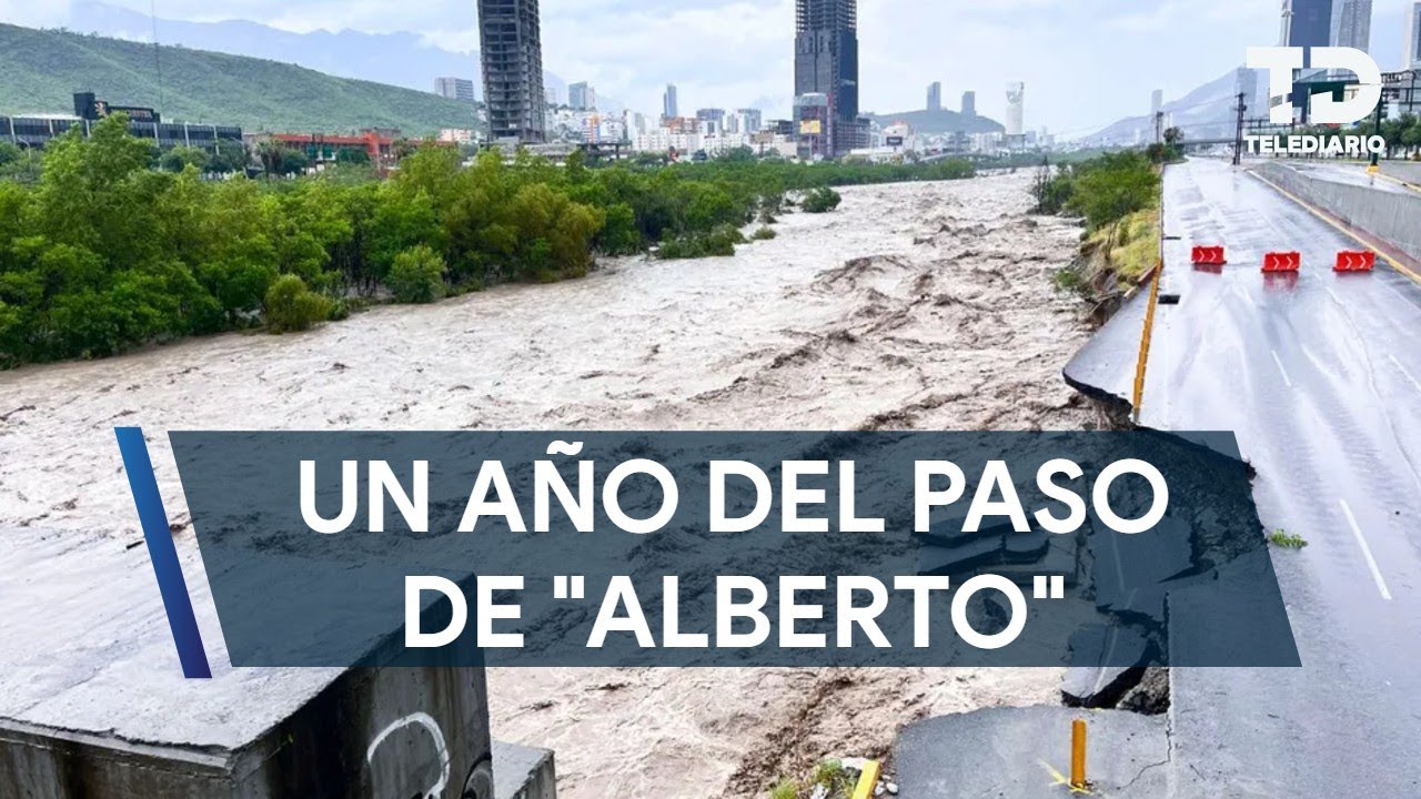 Se cumple un a&ntilde;o del paso de la tormenta Alberto por NL