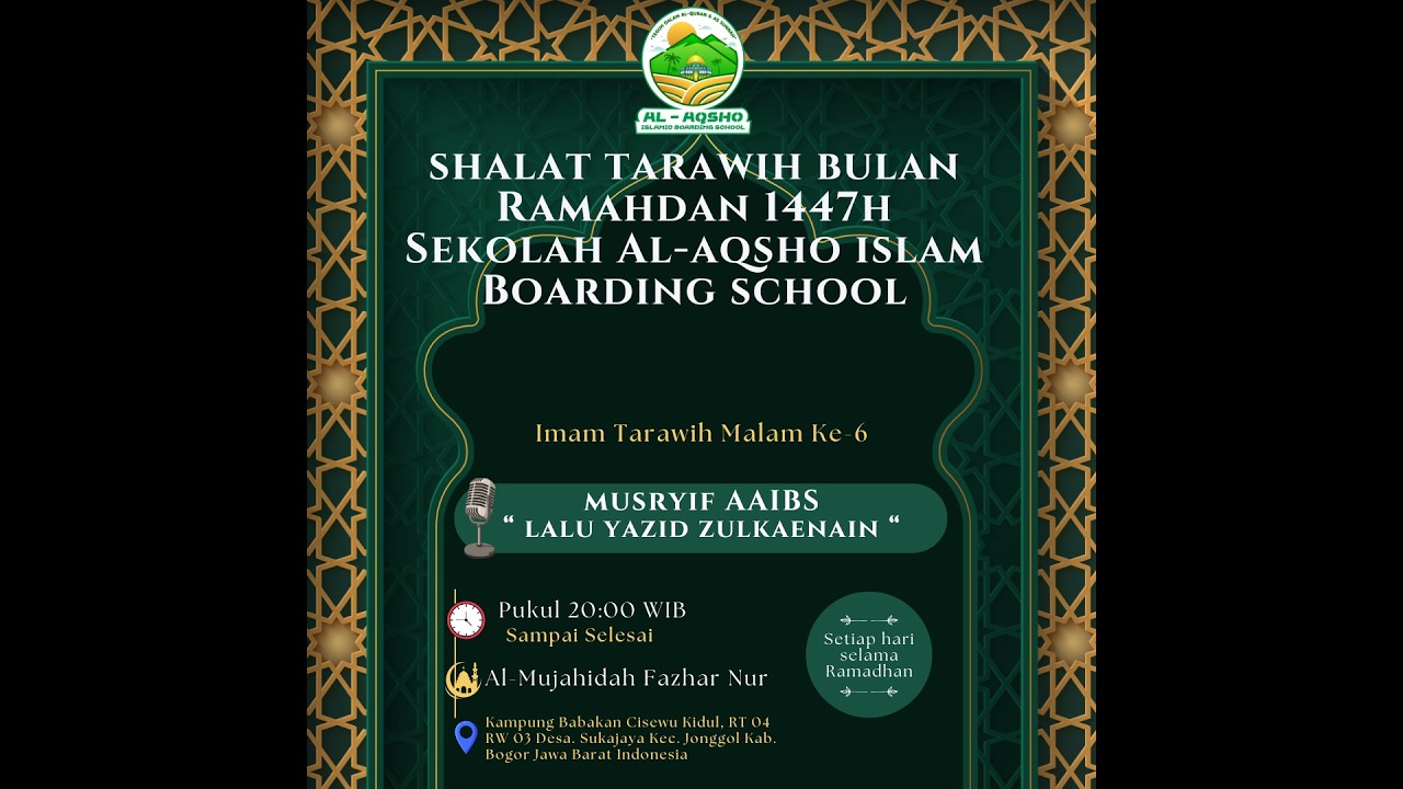 shalat Tarawih || Sekolah Al-aqsho Islam Boarding School | Malam Ke-6 | Ustadz AAIBS Lalu Yazid