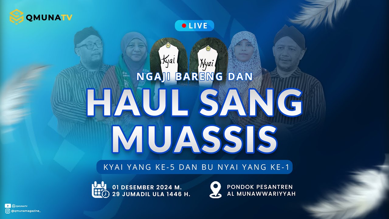 ( LIVE ) HAUL SANG MUASSIS DAN WISUDA TAHFIDZ PP. AL MUNAWWARIYYAH SUDIMORO - BULULAWANG - MALANG