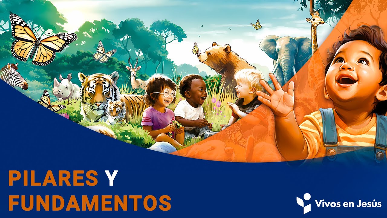3 Pilares Fundamentales del Nuevo Currículo Vivos en Jesús