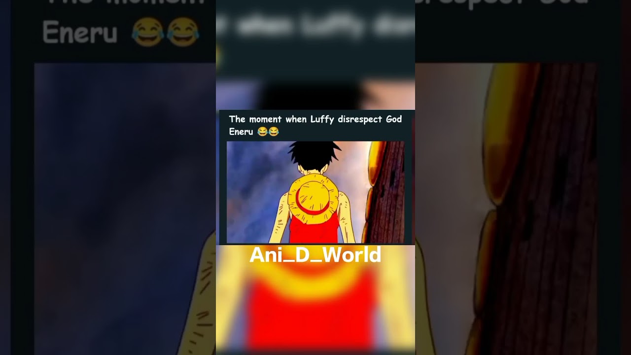 The movement when Luffy's rubber power is stronger than god Eneru 🤣🤣😂😂