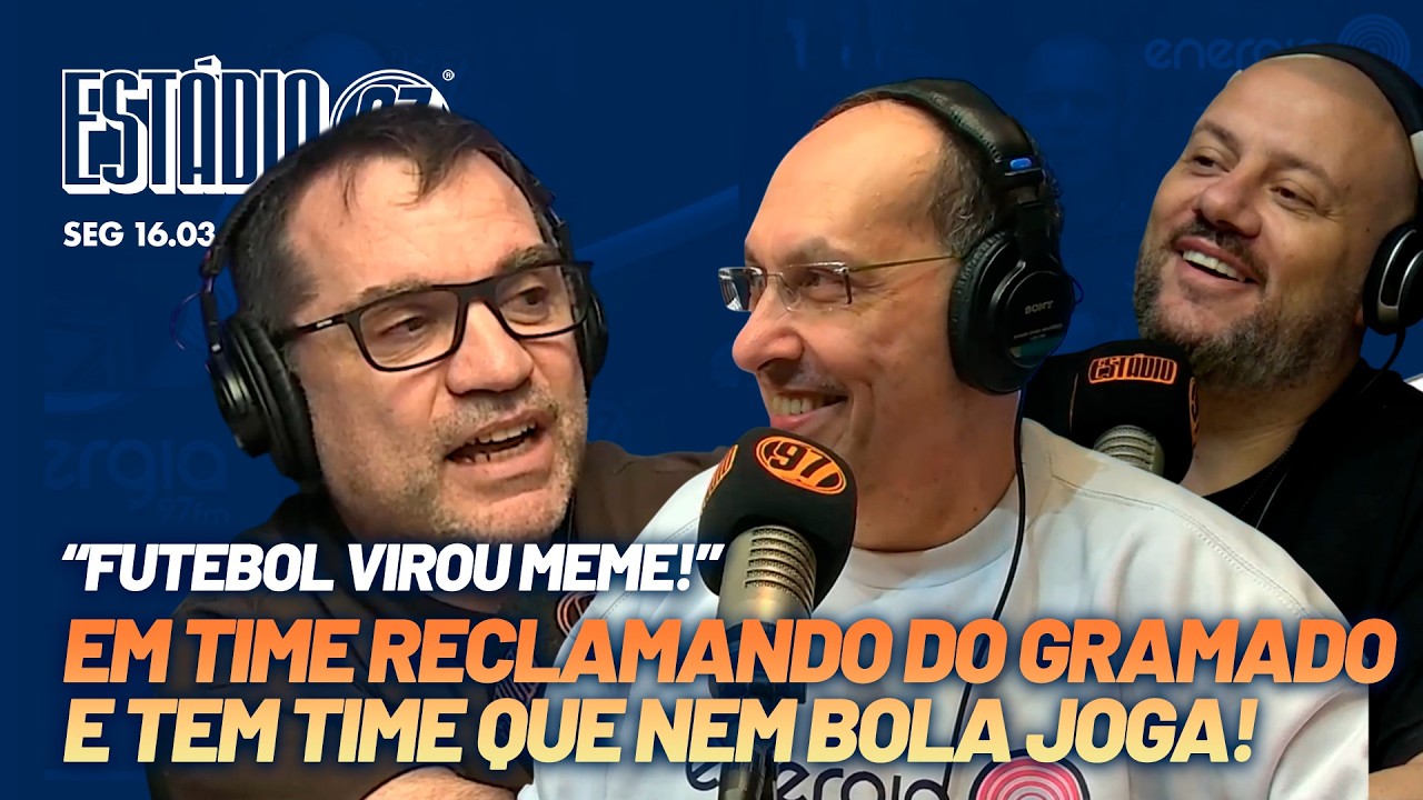 ESTÁDIO 97 - 16/03/26  - AO VIVO