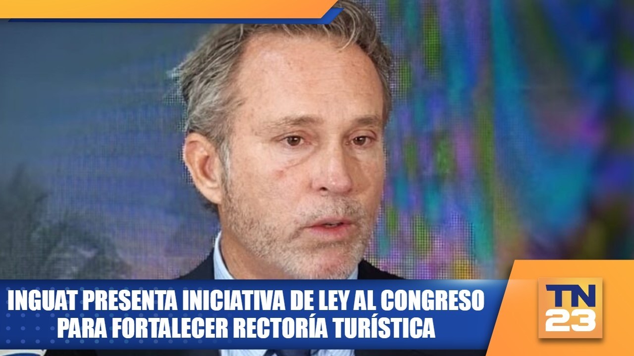 INGUAT presenta iniciativa de ley al Congreso para fortalecer rectoría turística