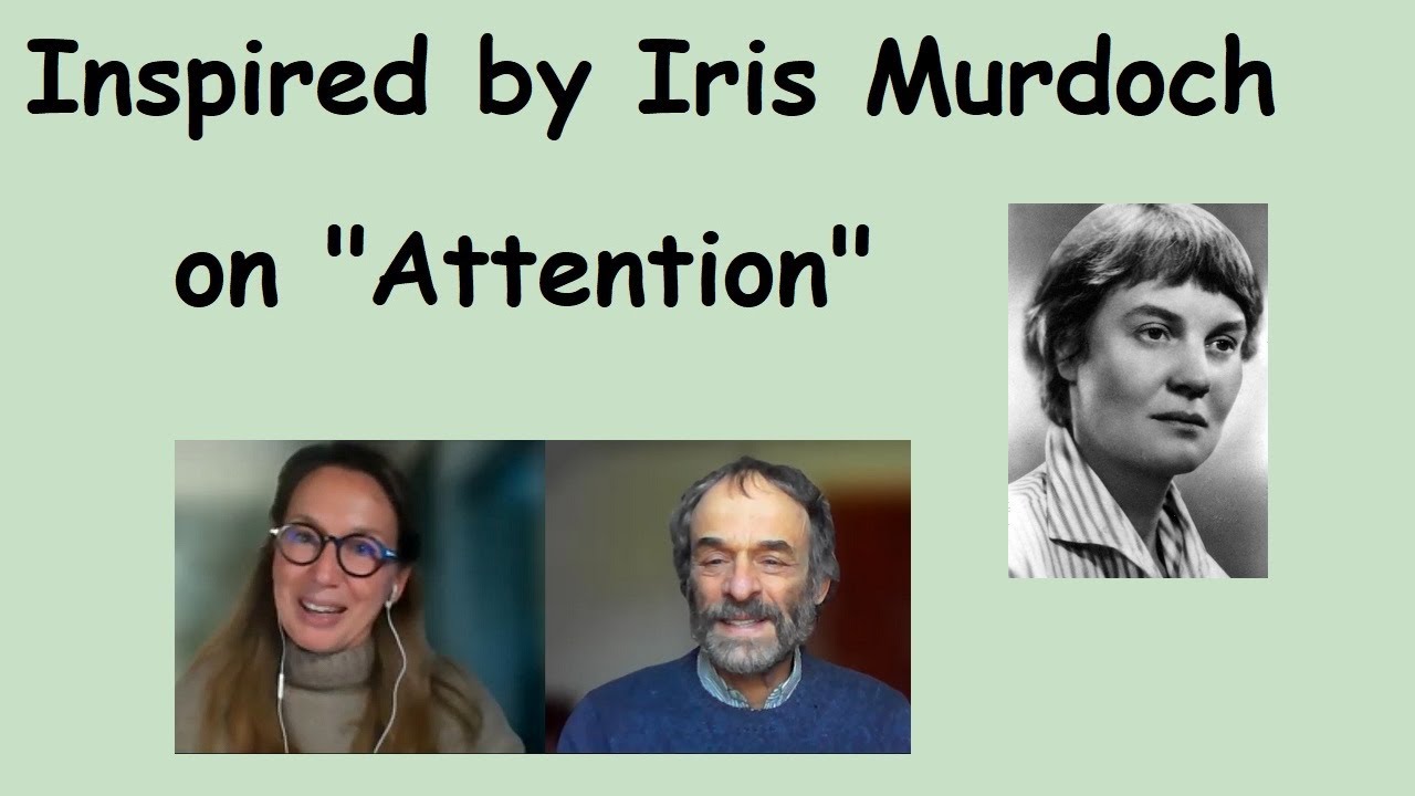 Inspired by Iris Murdoch (1917-1999) - Attention