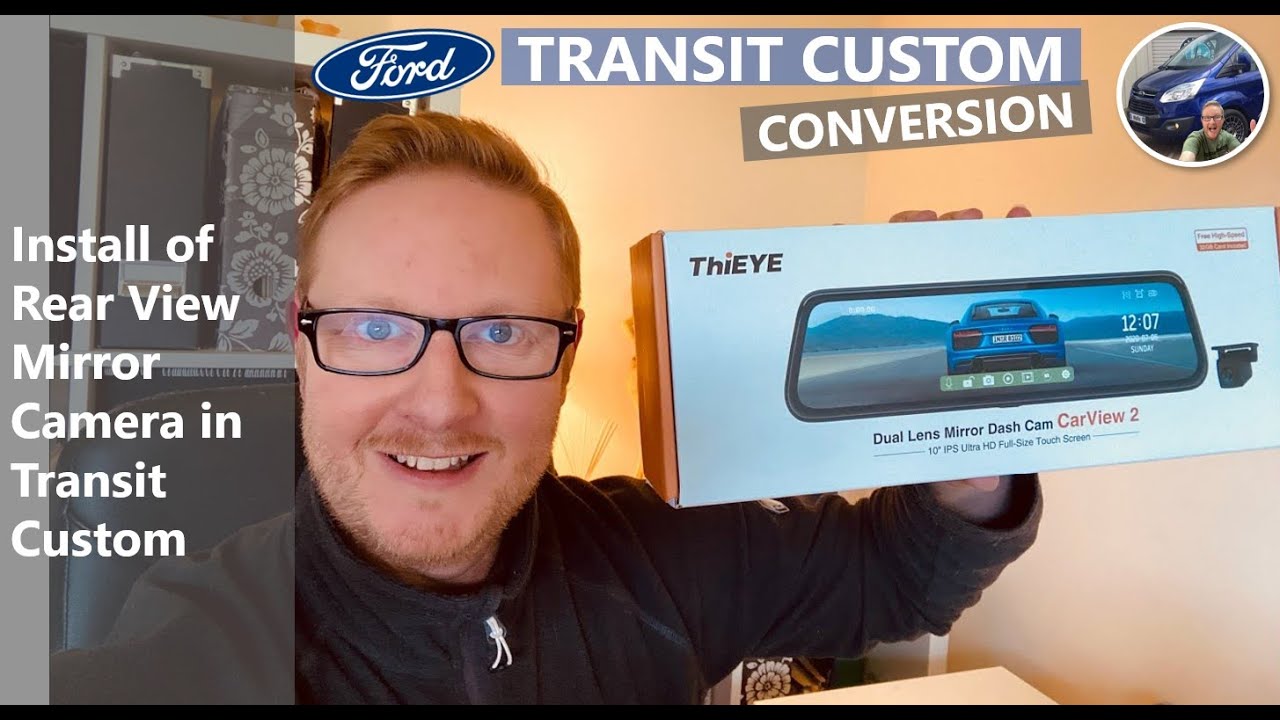 Установка зеркала заднего вида с HD-камерой в кемпер Ford Transit Custom