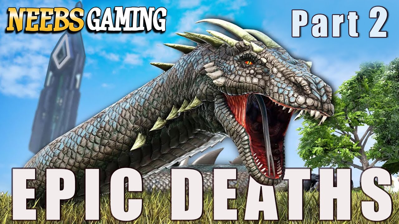 Most Epic Deaths in Neebs Gaming History - Part 2