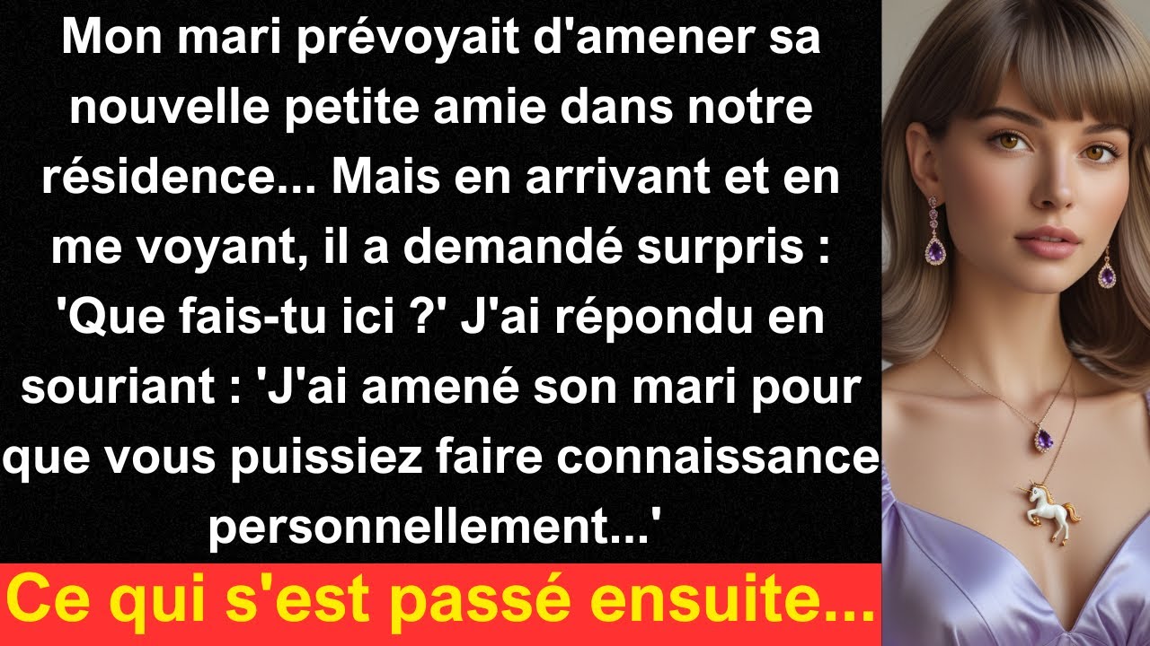 Mon mari prévoyait d'amener sa nouvelle petite amie dans notre résidence... Mais en arrivant et...
