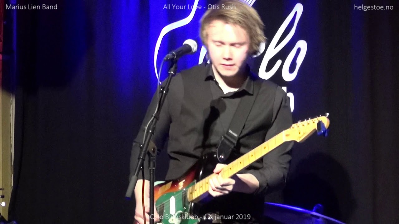 Marius Lien Band  - All Your Love - Otis Rush - Oslo Bluesklubb - 2019