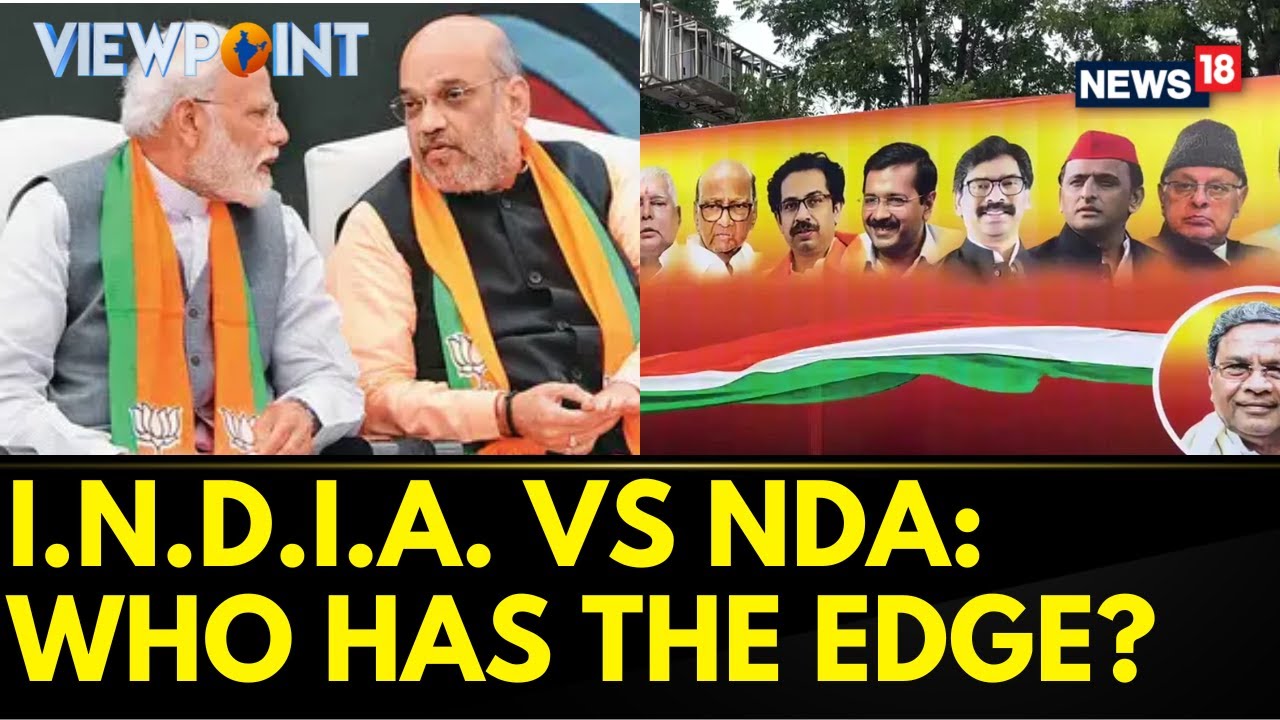 Opposition Parties Alliance Vs NDA Alliance | I.N.D.I.A. Vs NDA Political Alliance | News18