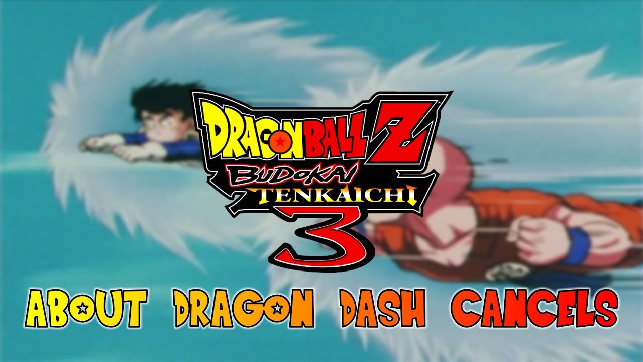 DBZ BT3 - How to Dragon Dash Cancels