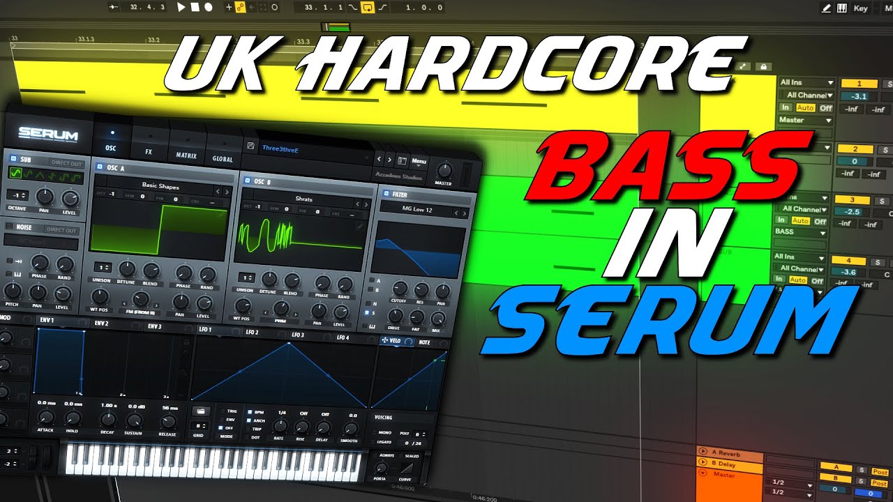 How To Make UK Hardcore Bass In Serum