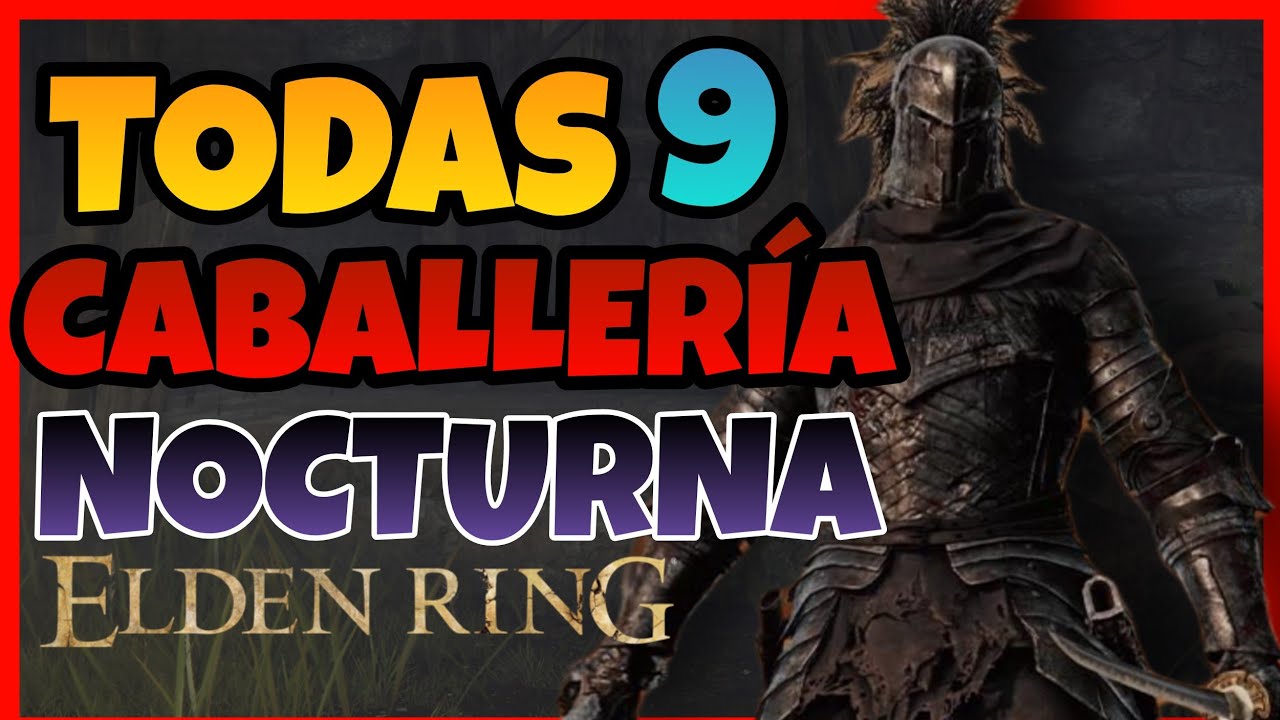 CABALLERÍA NOCTURNA Elden Ring - LOCALIZACIÓN y LOOT de la Caballería de la noche
