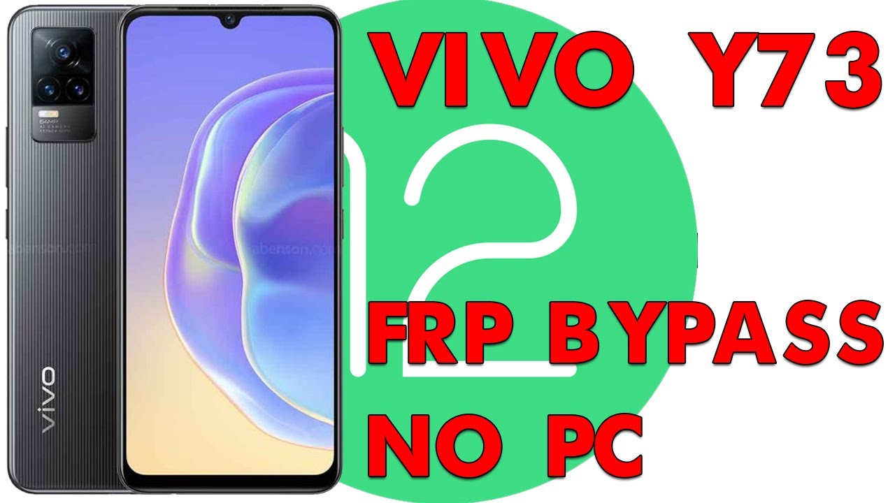 Vivo Y73 V2059 Android 12 Google Account Bypass NO PC