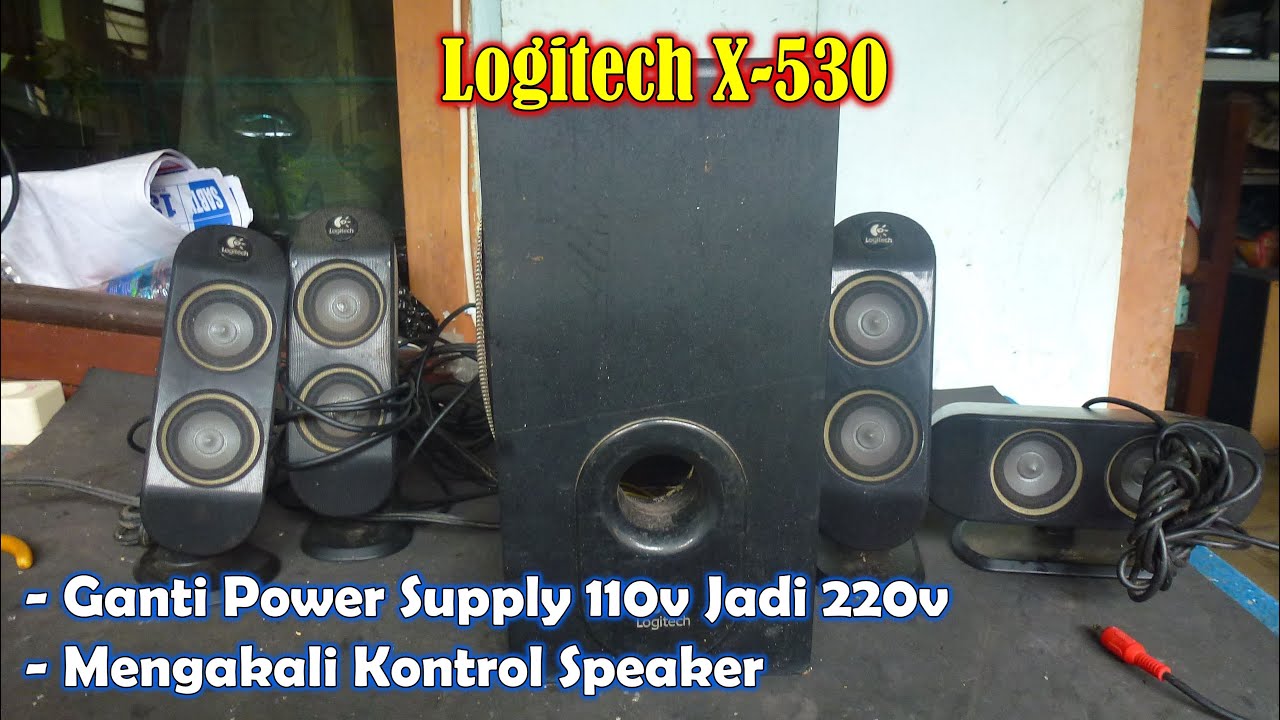 Speaker Logitech X-530 Rusak Tidak Hidup